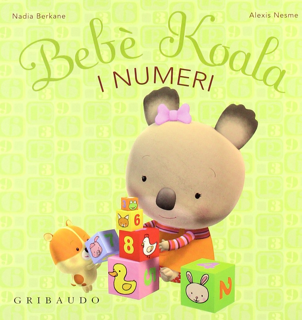 I numeri. Ediz. illustrata (Bebè Koala) Non-fiction
