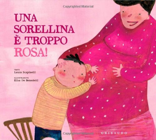 Una sorellina è troppo rosa! Ediz. illustrata book