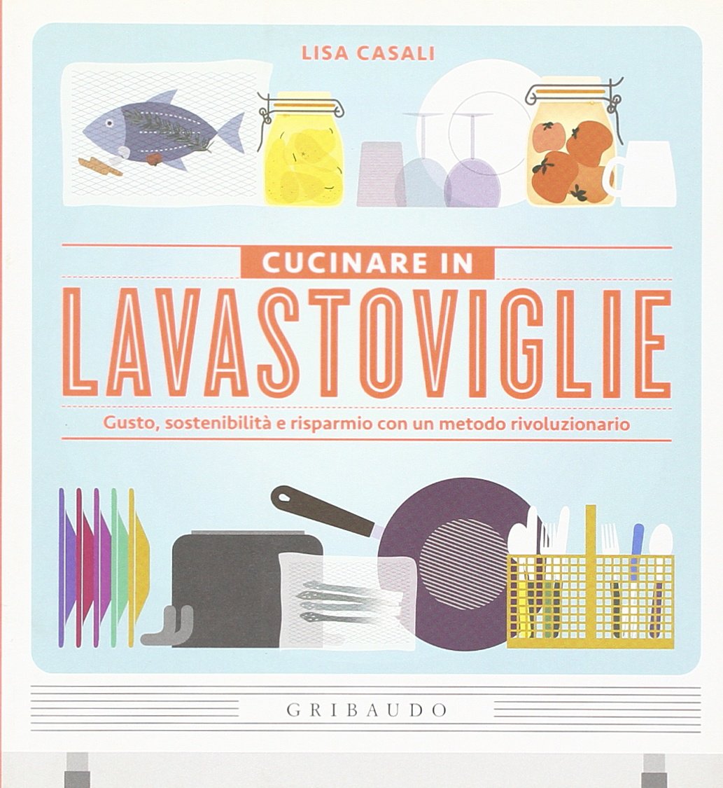 Cucinare in lavastoviglie. Gusto, sostenibilità e risparmio con un metodo rivoluzionario Mathematics