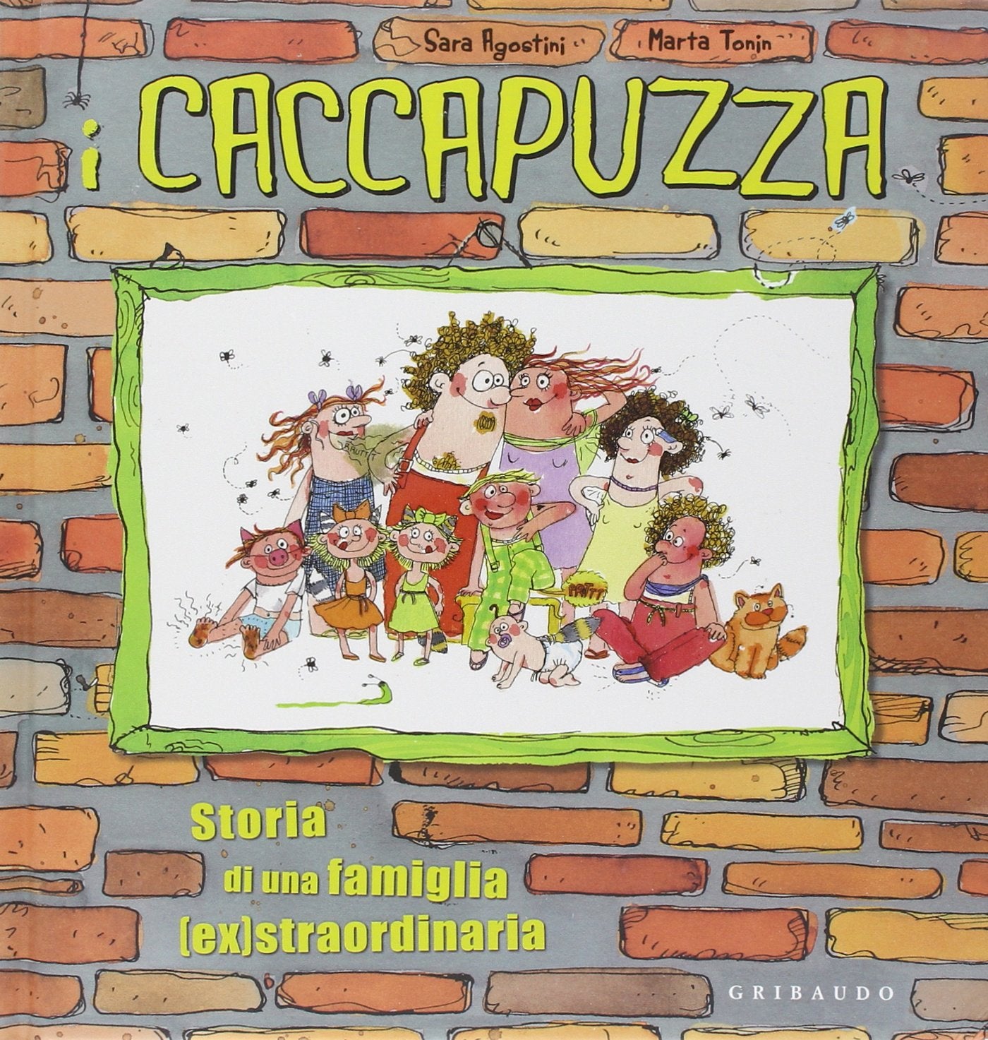 I Caccapuzza. Storia di una famiglia (ex)straordinaria (La famiglia Caccapuzza) Children's books