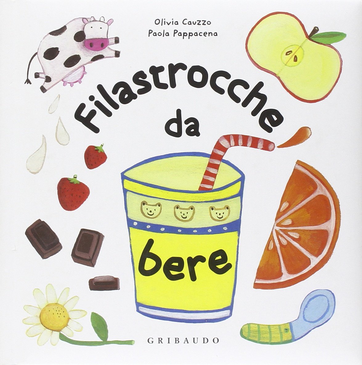 Filastrocche da bere. Ediz. illustrata (Filastrocche illustrate) Non-fiction