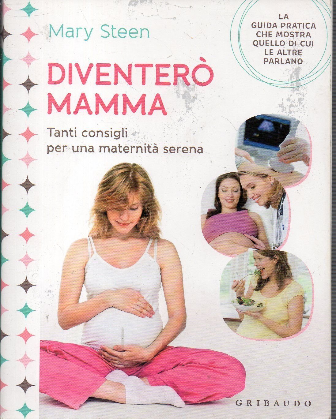 Diventerò mamma. Tanti consigli per una maternità serena (Genitori e bambini) Parents & Children