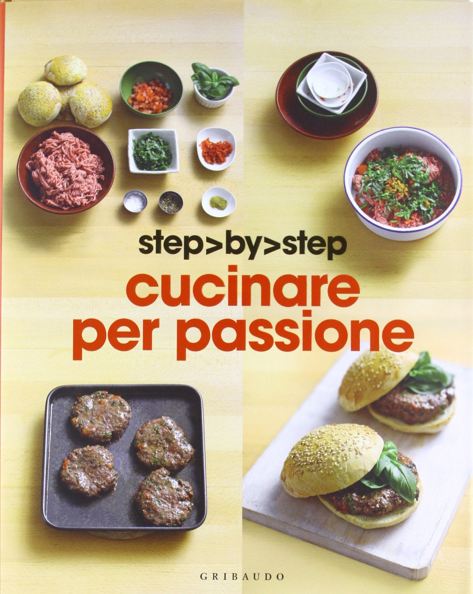 Cucinare per passione. Ediz. illustrata book