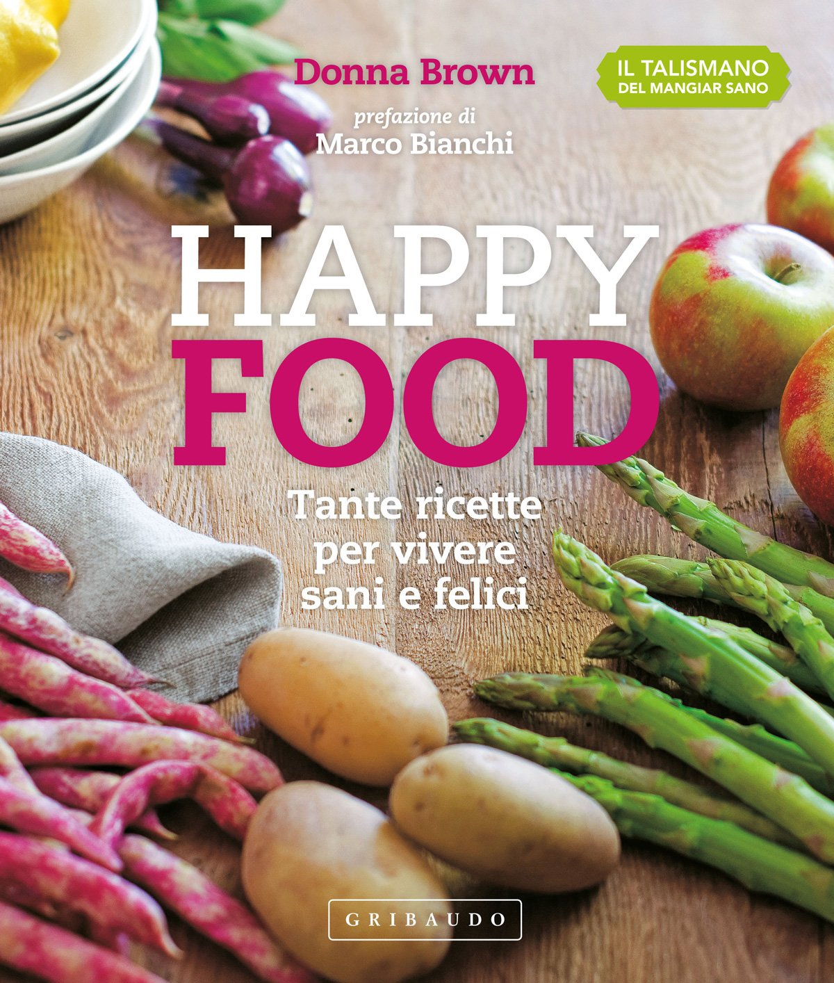 Happy food. Tante ricette per vivere sani e felici (Talismano del mangiar sano) Leisure, Home & Garden