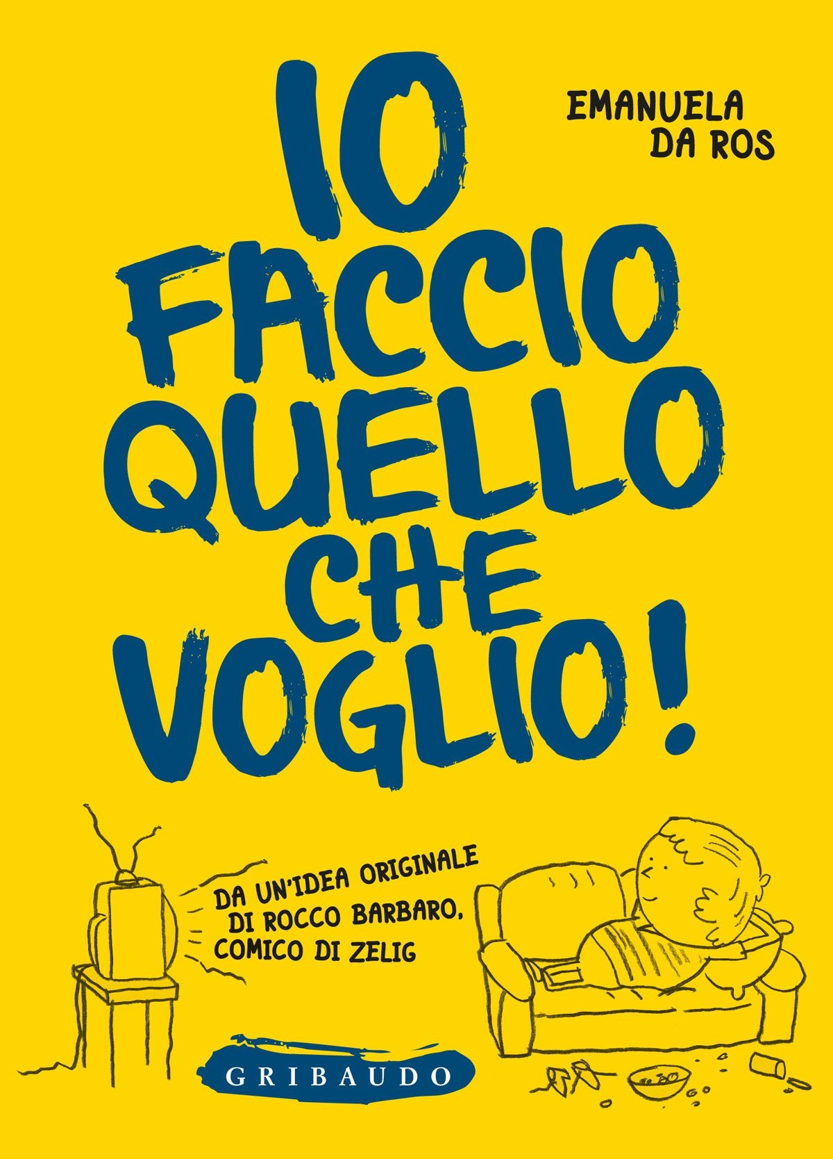 Io faccio quello che voglio! (Vola la pagina) Non-fiction