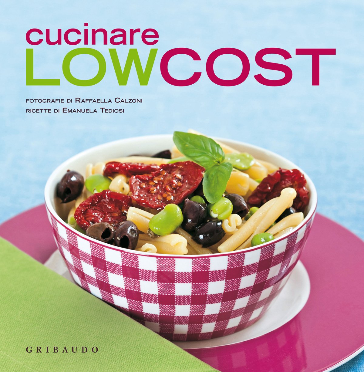 Cucinare low cost (Sapori e fantasia) Leisure, Home & Garden