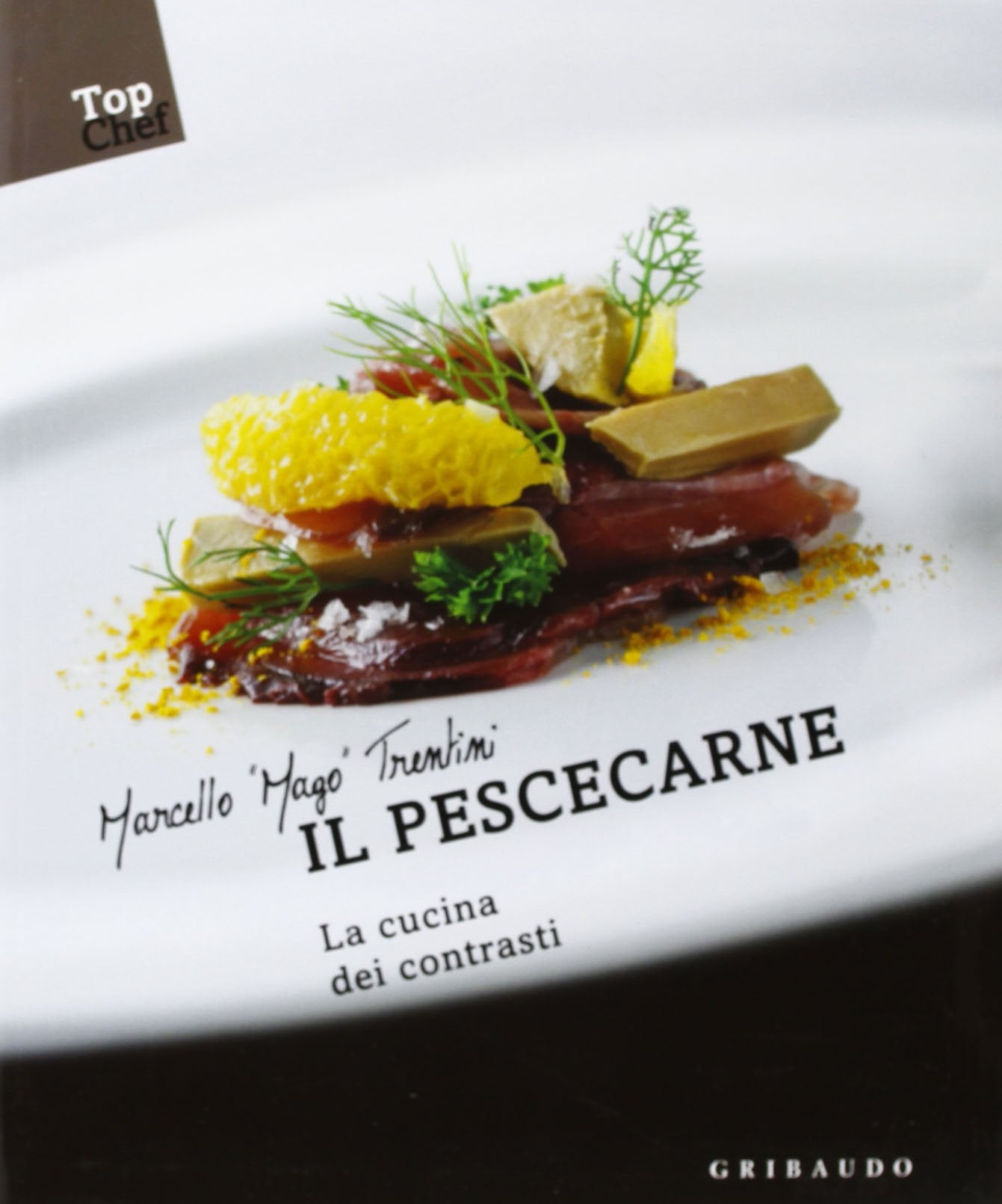 Il pescecarne. La cucina dei contrasti book
