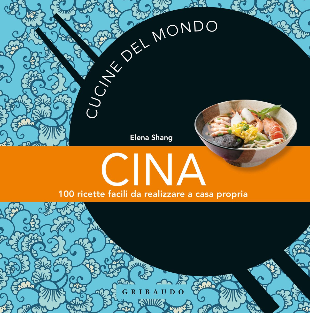 Cina. 100 ricette facili da realizzare a casa propria (Cucine del mondo) Leisure, Home & Garden