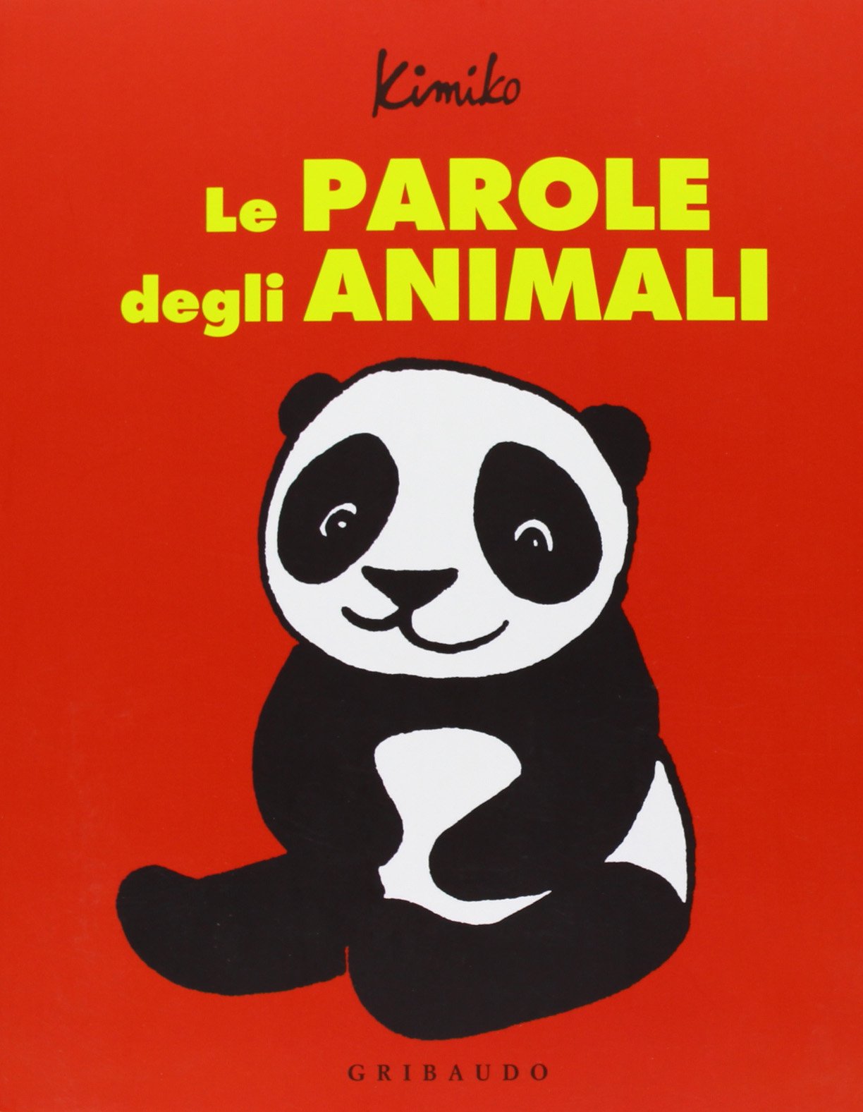 Le parole degli animali. Ediz. illustrata Non-fiction