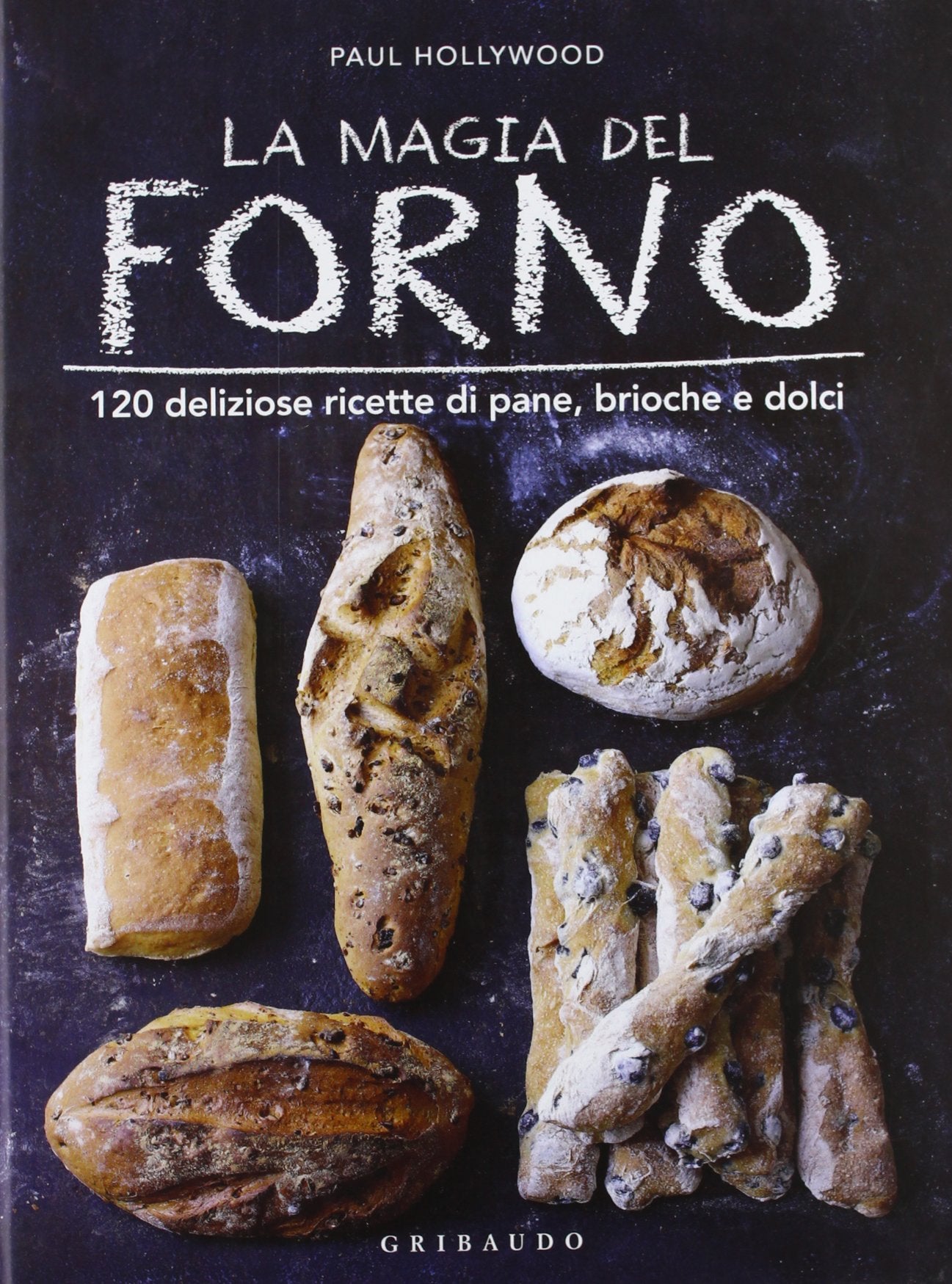 La magia del forno. 120 deliziose ricette di pane, brioche e dolci. Ediz. illustrata book