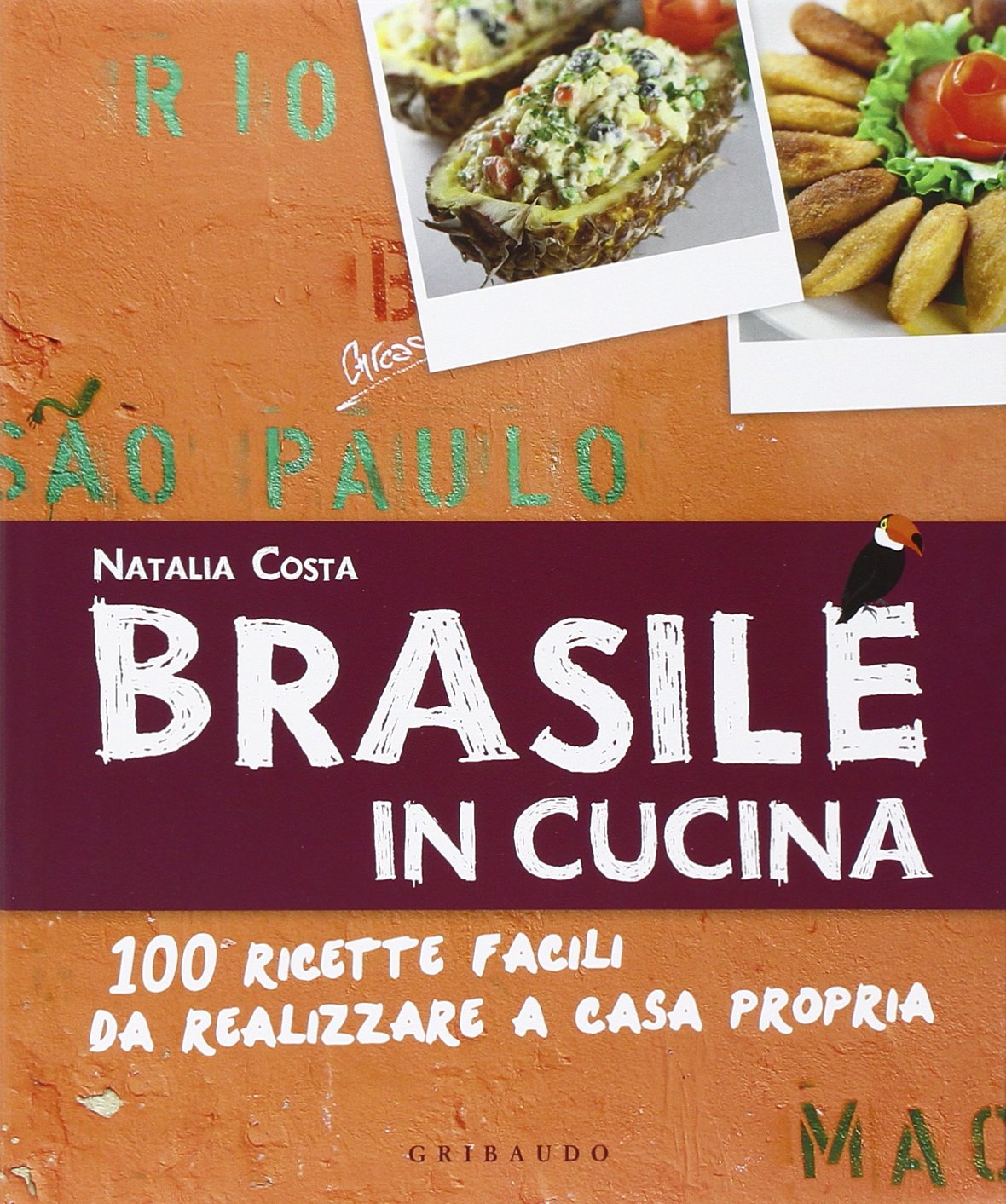 Brasile in cucina. 100 ricette facili da realizzare a casa propria book