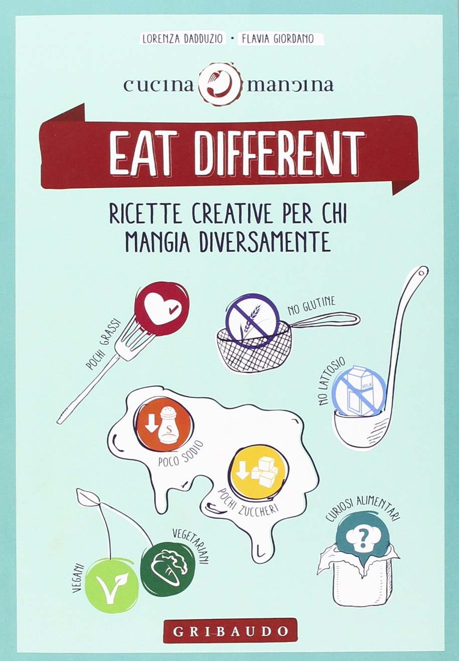 Eat different. Ricette creative per chi mangia diversamente (Cucinamancina) Leisure, Home & Garden