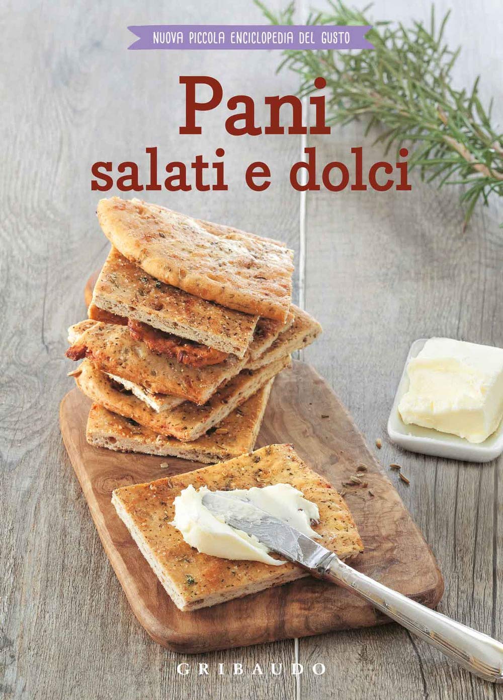 Pani salati e dolci (Nuova piccola enciclopedia del gusto) Leisure, Home & Garden
