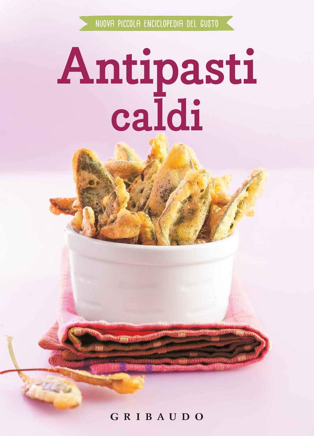 Antipasti caldi (Nuova piccola enciclopedia del gusto) Leisure, Home & Garden