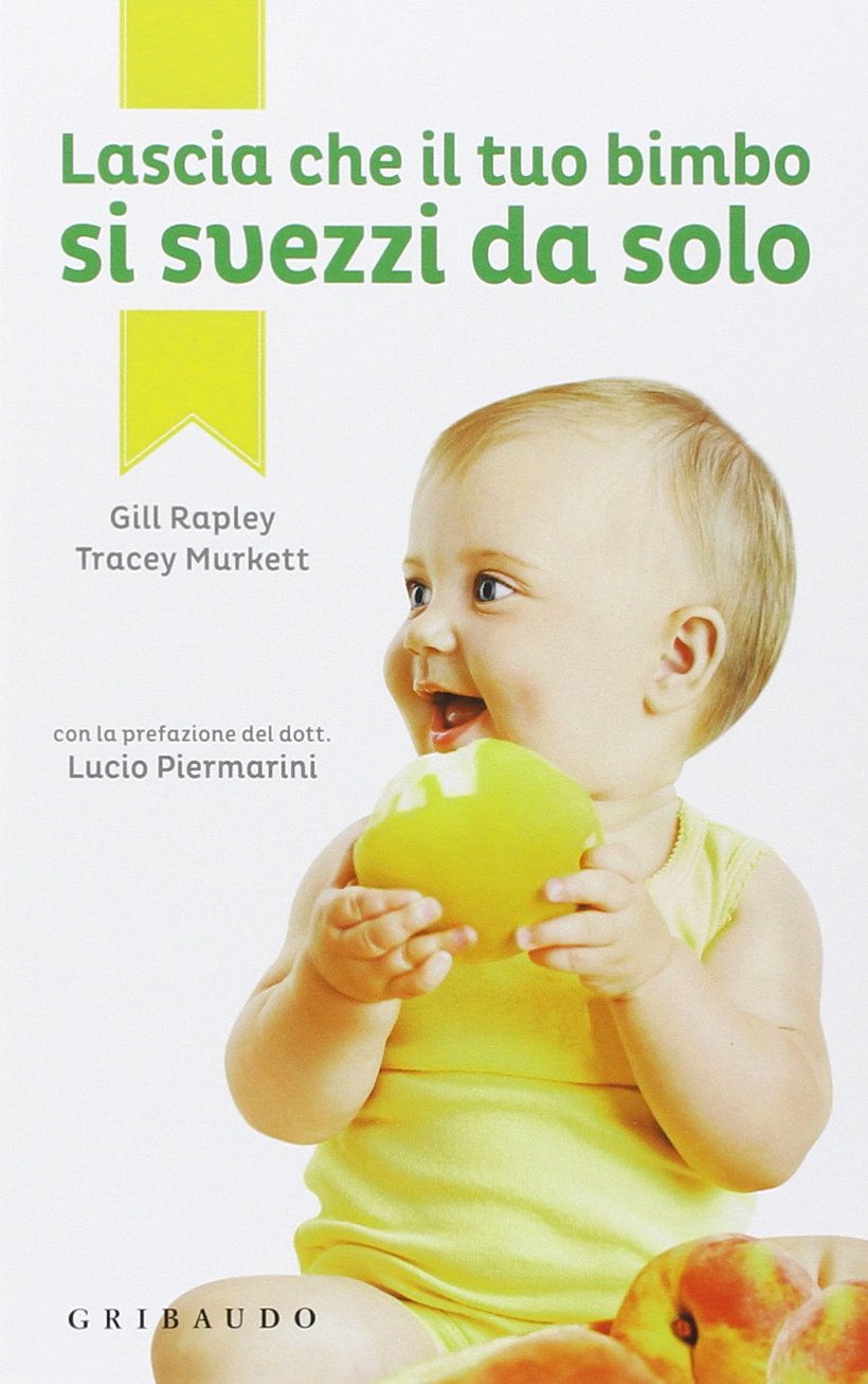 Lascia che il tuo bimbo si svezzi da solo book