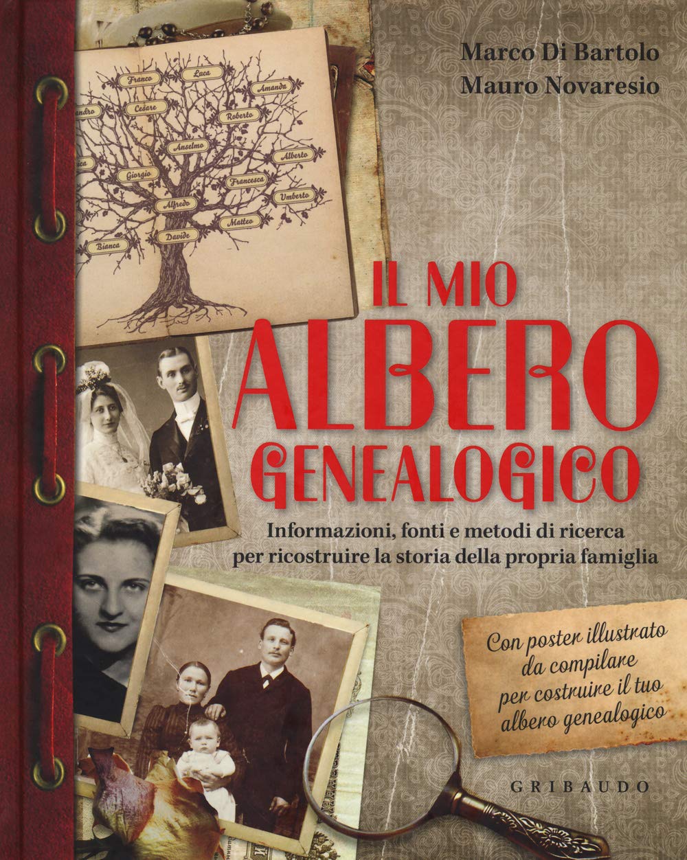 Il mio albero genealogico. Informazioni, fonti e metodi di ricerca per ricostruire la storia della propria famiglia. Con poster Leisure, Home & Garden