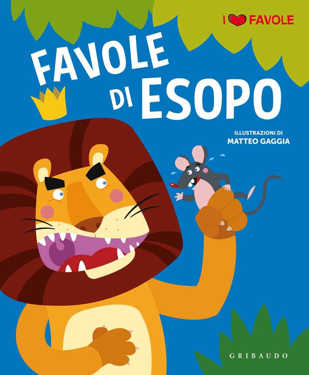 Favole (Venduto con l'acquisto di 2 volumi Gribaudo, esclusivamente nelle Librerie Feltrinelli) book