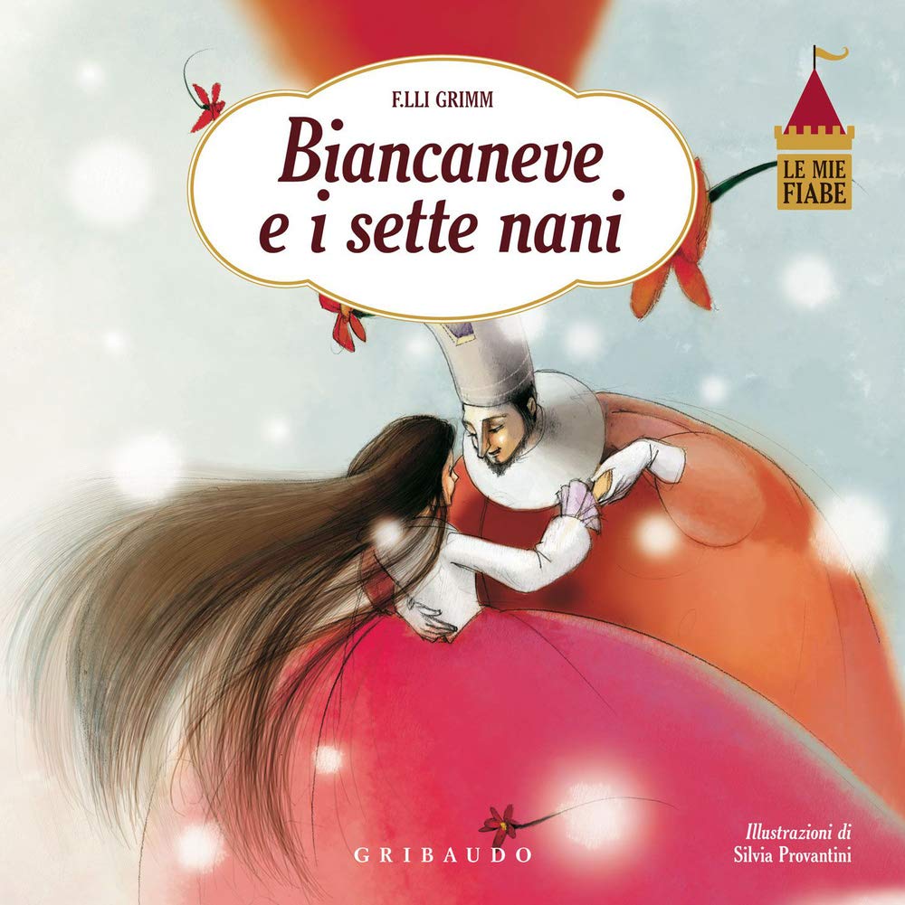 Biancaneve e i sette nani. Le mie fiabe. Ediz. illustrata (Storie per sognare) Novels & Short Stories