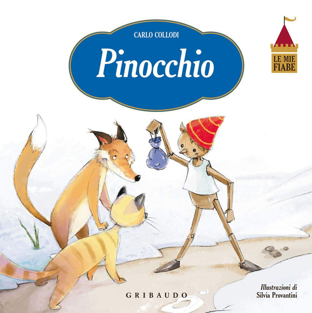 Pinocchio. Le mie fiabe. Ediz. illustrata book