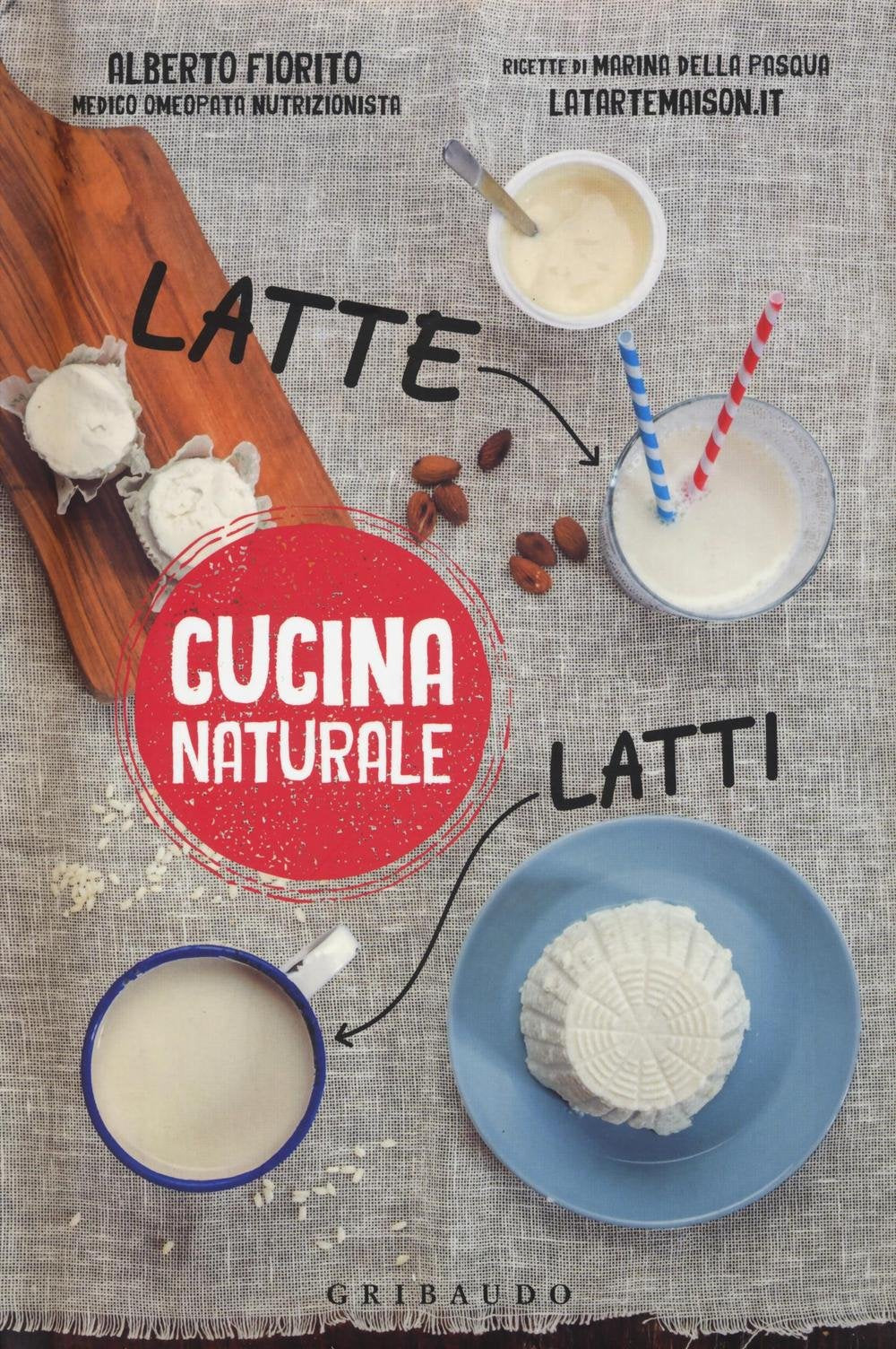 Marina Della Pasqua, Cucina Naturale Latte, Latti cd