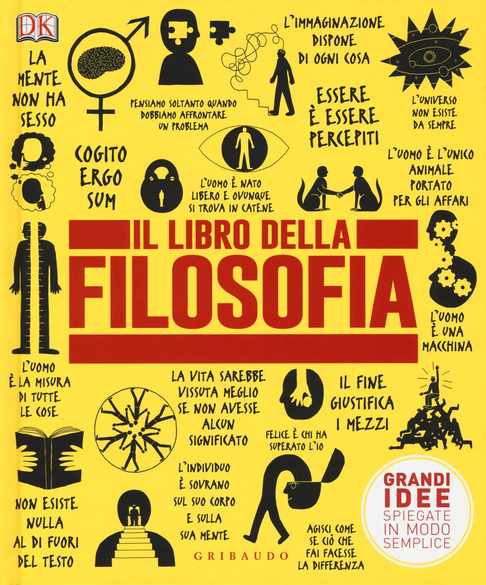 Il libro della filosofia. Grandi idee spiegate in modo semplice book