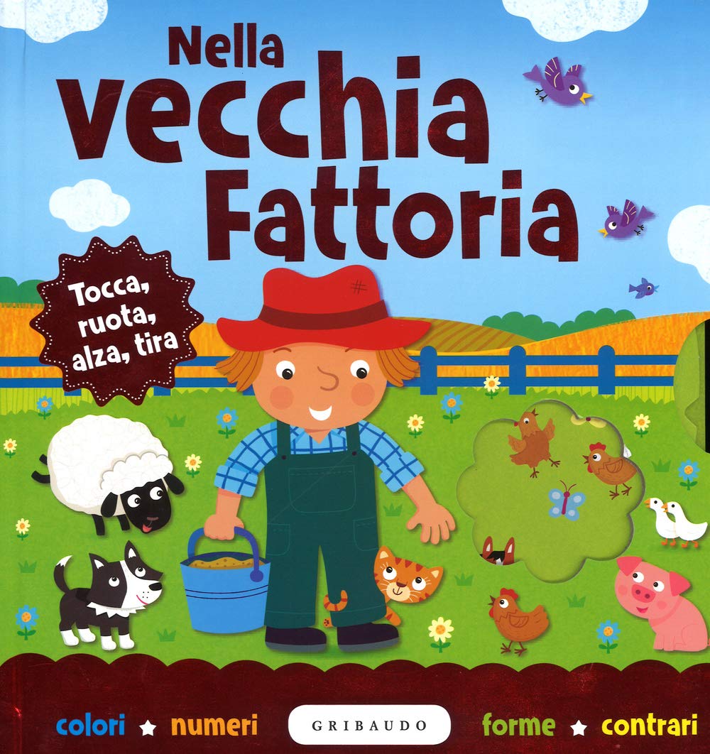 Nella vecchia fattoria. Ediz. illustrata book