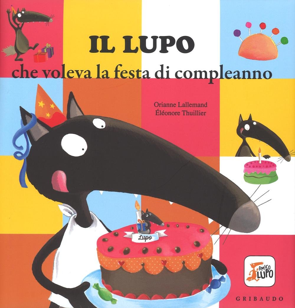 Il lupo che voleva la festa di compleanno Children's books