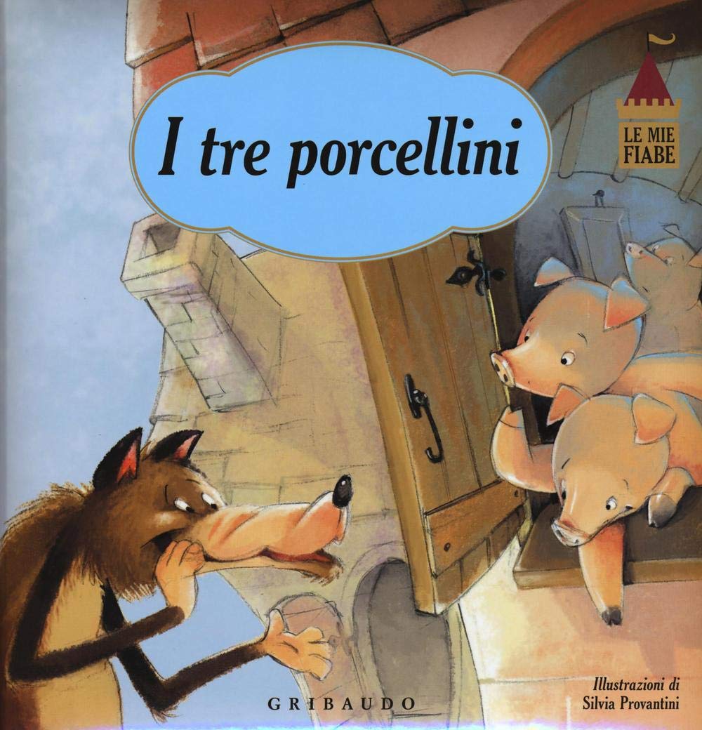 I tre porcellini. Le mie fiabe. Ediz. illustrata book