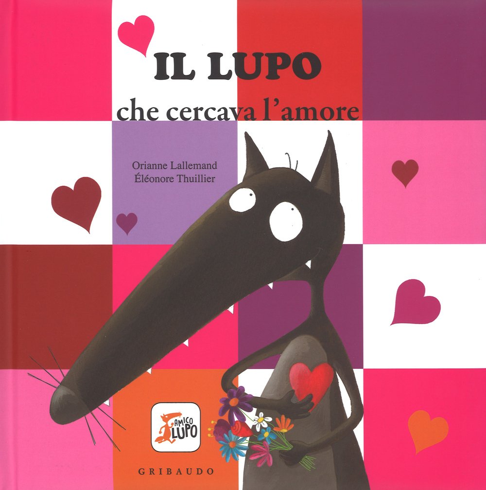 Il lupo che cercava l'amore. Amico lupo Contemporary literature