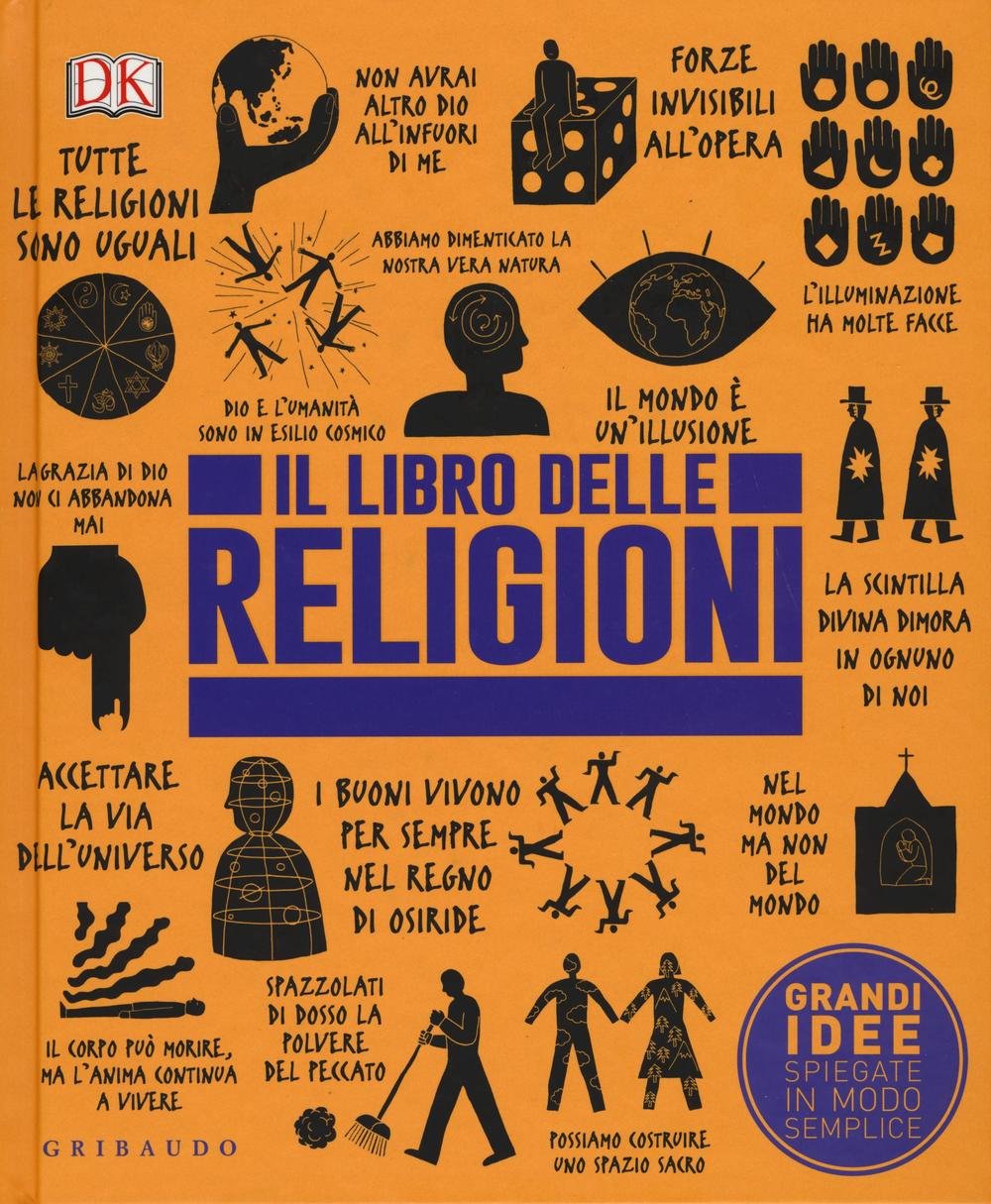 Il libro delle religioni. Grandi idee spiegate in modo semplice book