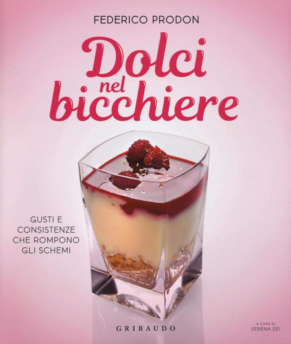Dolci nel bicchiere. Gusti e consistenze che rompono gli schemi book