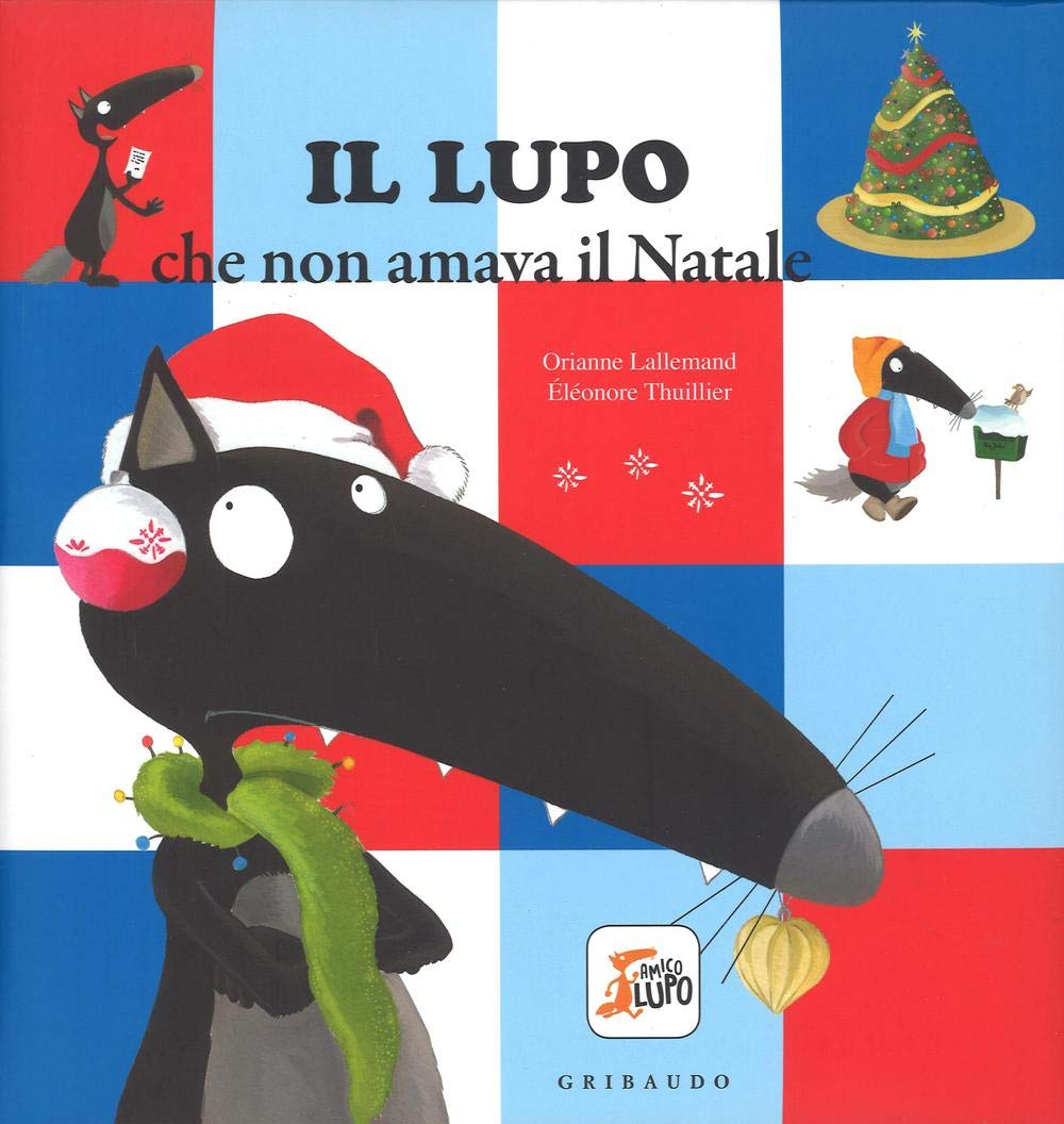 Il lupo che non amava il Natale. Amico lupo Contemporary literature