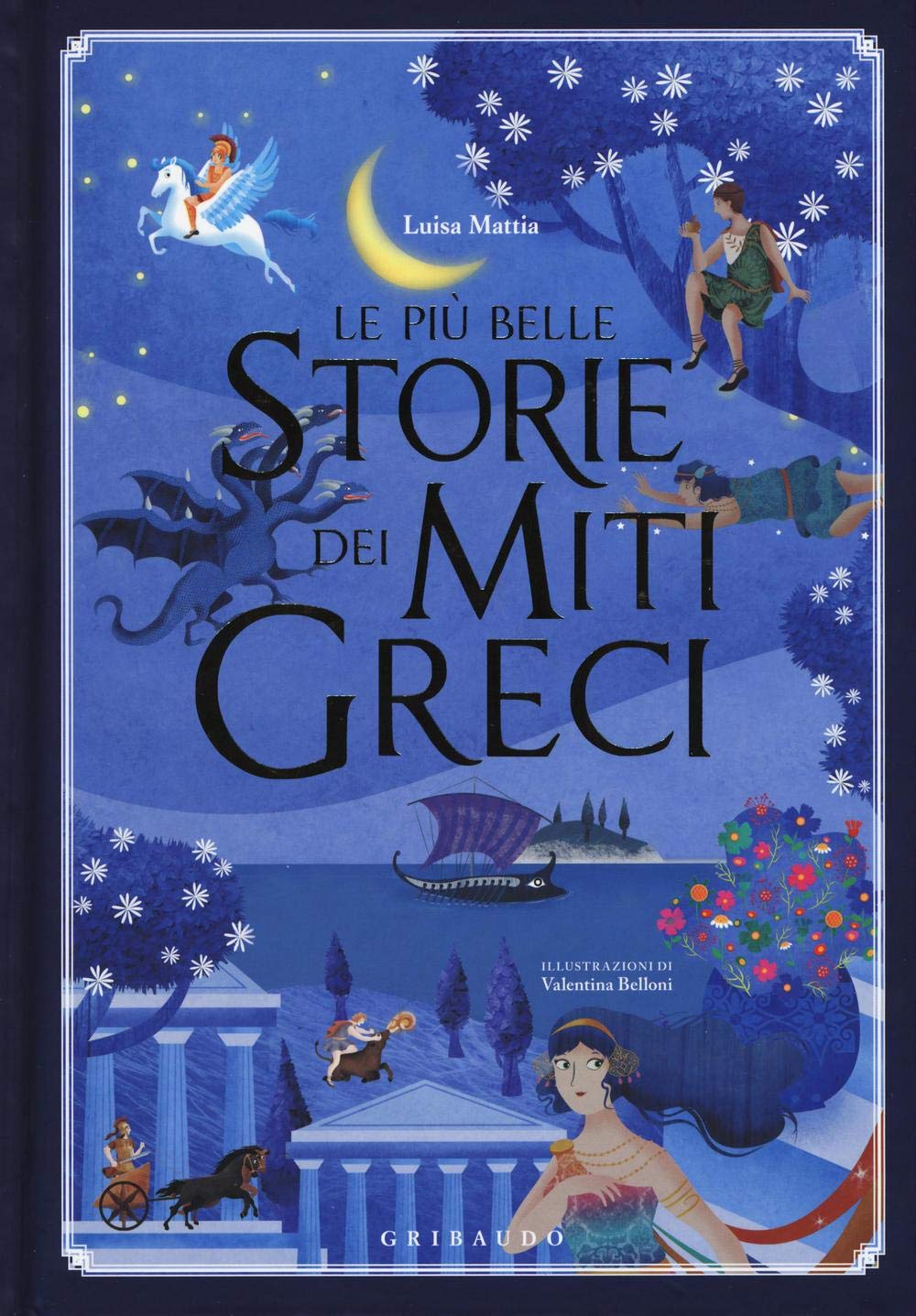 Le più belle storie dei miti greci (Le grandi raccolte) Fairy Tales & Legends
