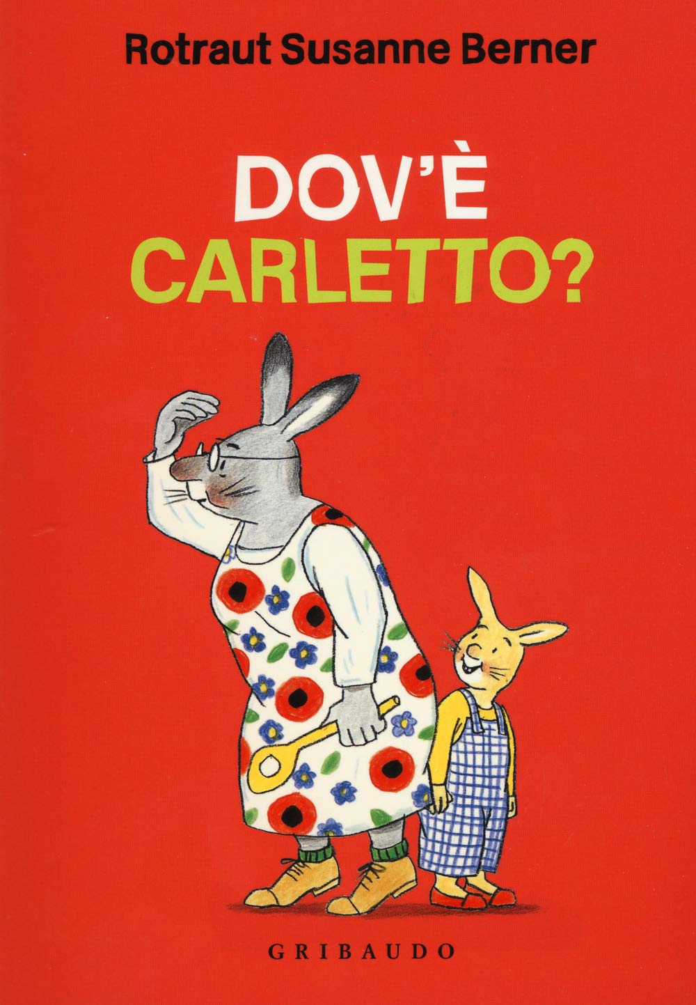 Dove sei Carletto? (Quante storie) Children's books