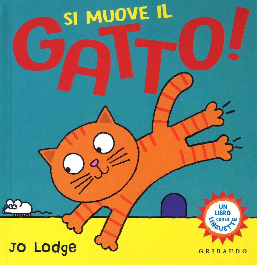 Si muove il gatto! Ediz. a colori book