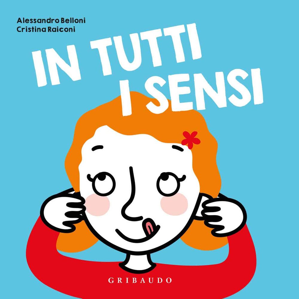 In tutti i sensi. Ediz. a colori book