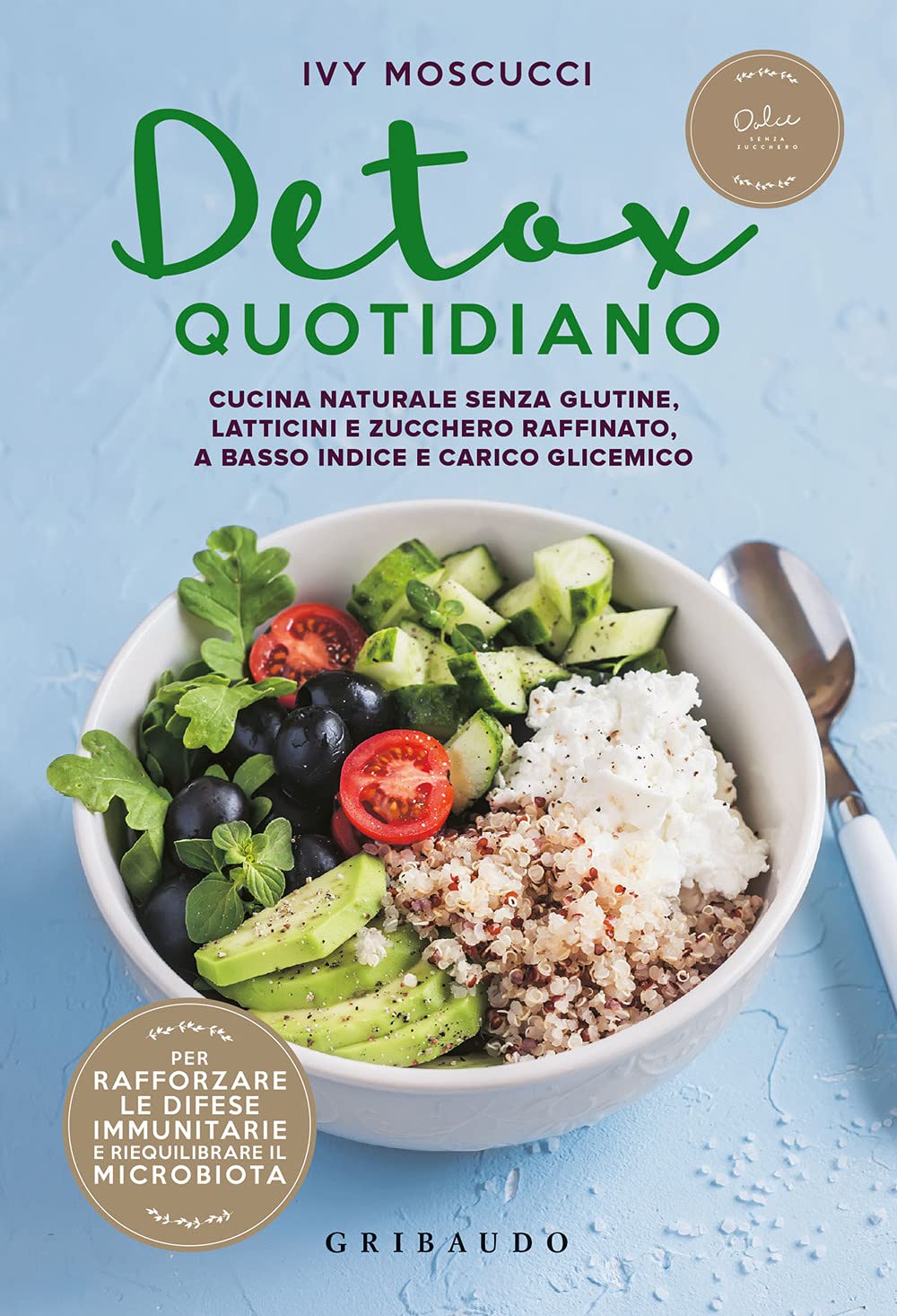 Detox quotidiano. Cucina naturale senza glutine, latticini e zucchero raffinato, a basso indice e carico glicemico Leisure, Home & Garden