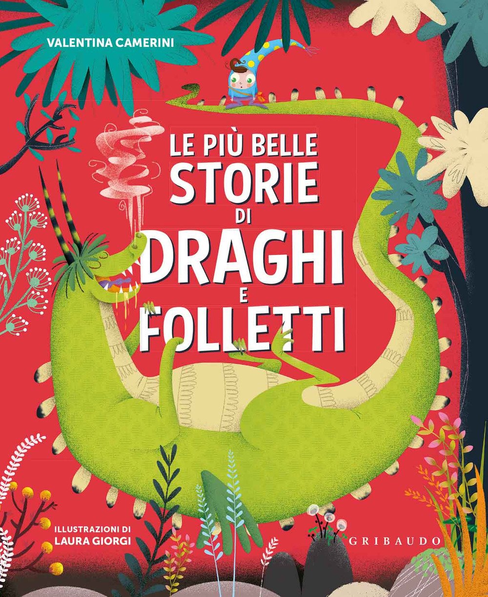 Le più belle storie di draghi e folletti. Ediz. a colori book