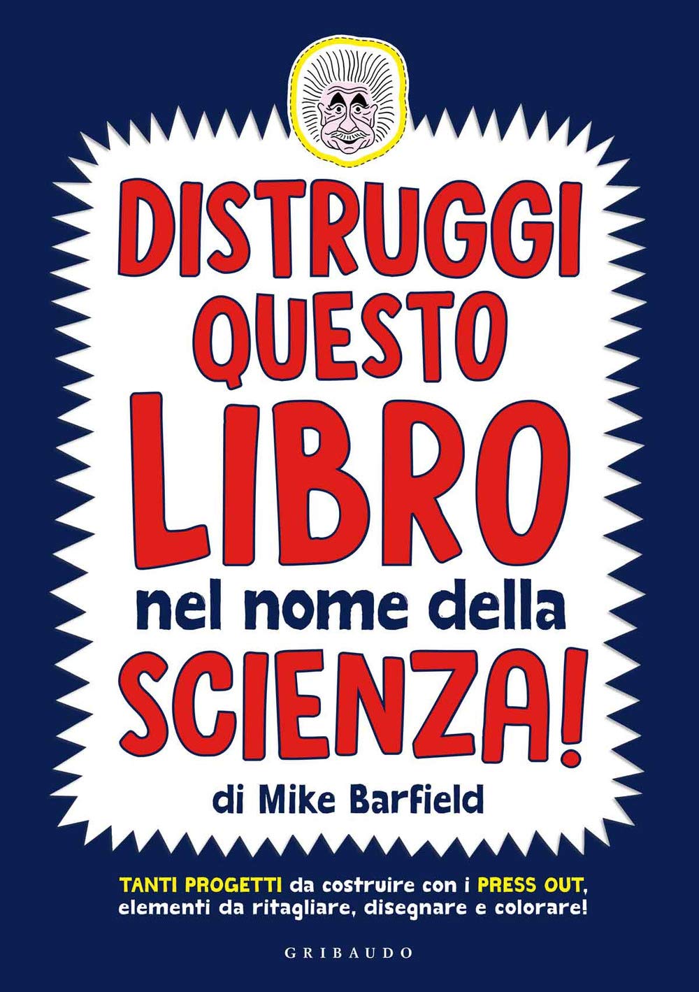 Distruggi questo libro nel nome della scienza! book