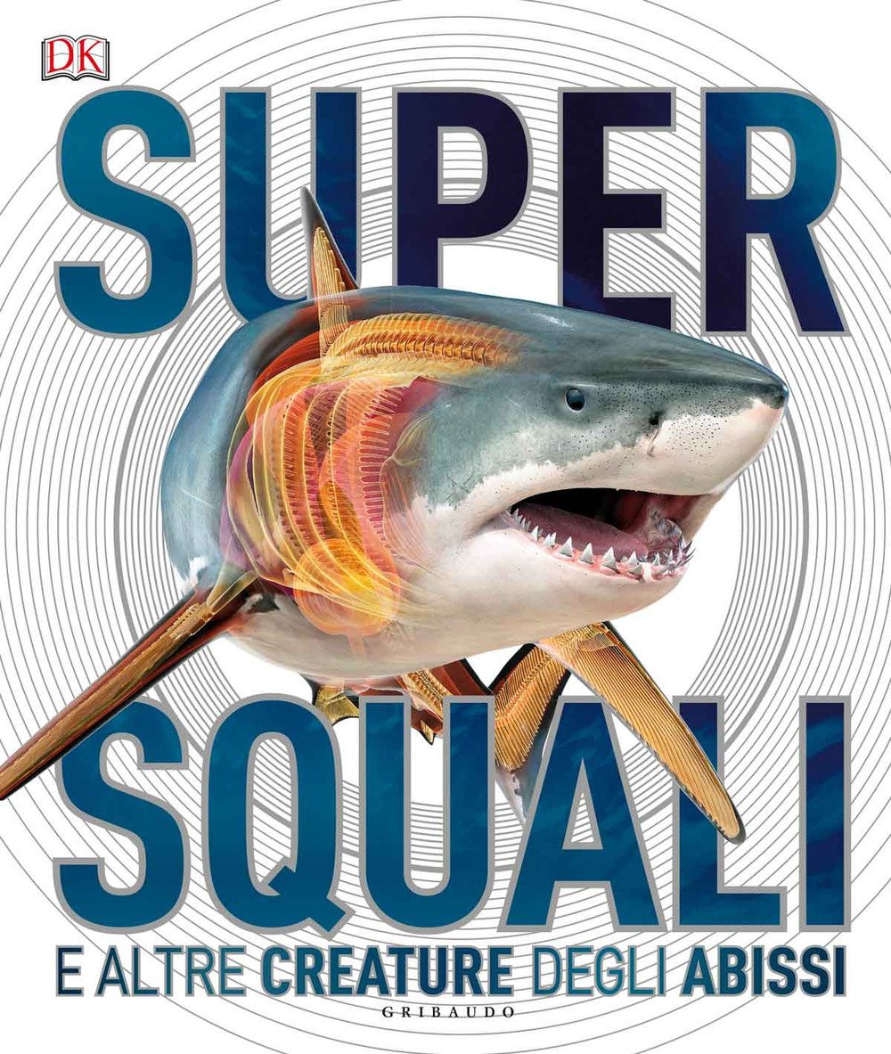 Supersquali e altre creature degli abissi (Enciclopedia) Non-fiction