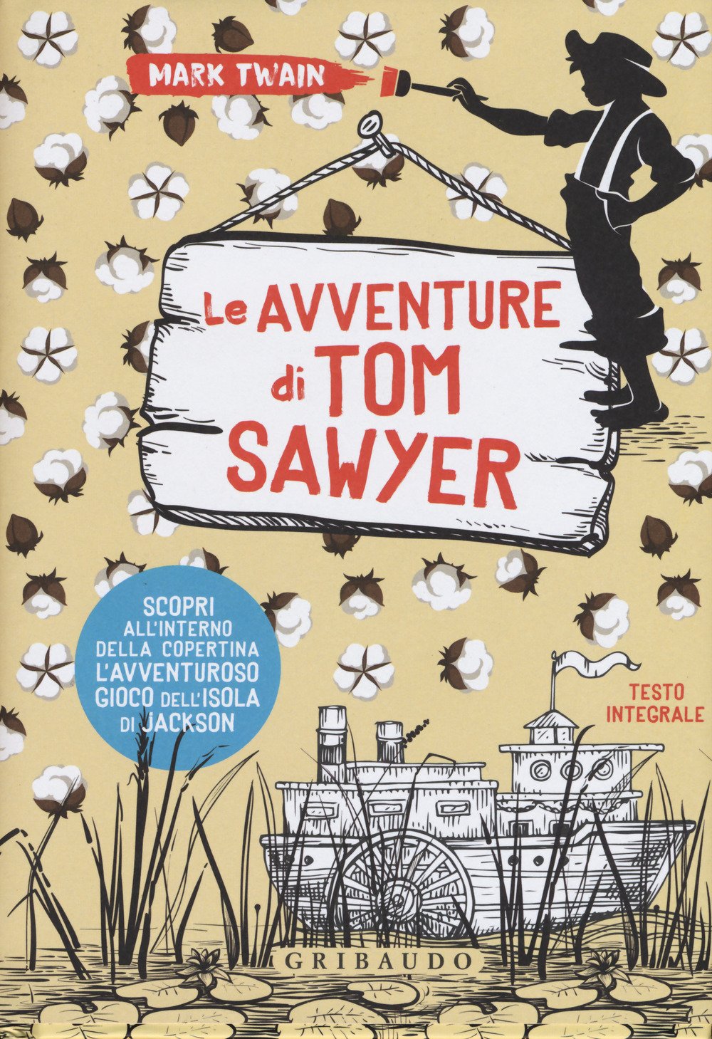 Le avventure di Tom Sawyer. Ediz. integrale. Con Poster book