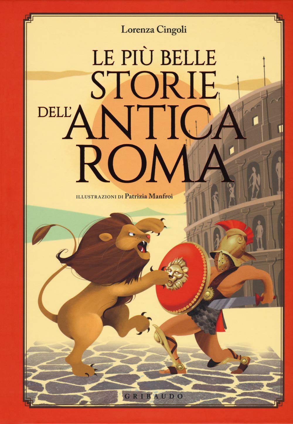 Le più belle storie dell'antica Roma book