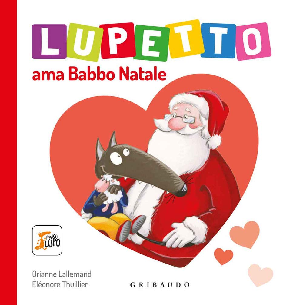 Lupetto ama Babbo Natale. Amico lupo Contemporary literature