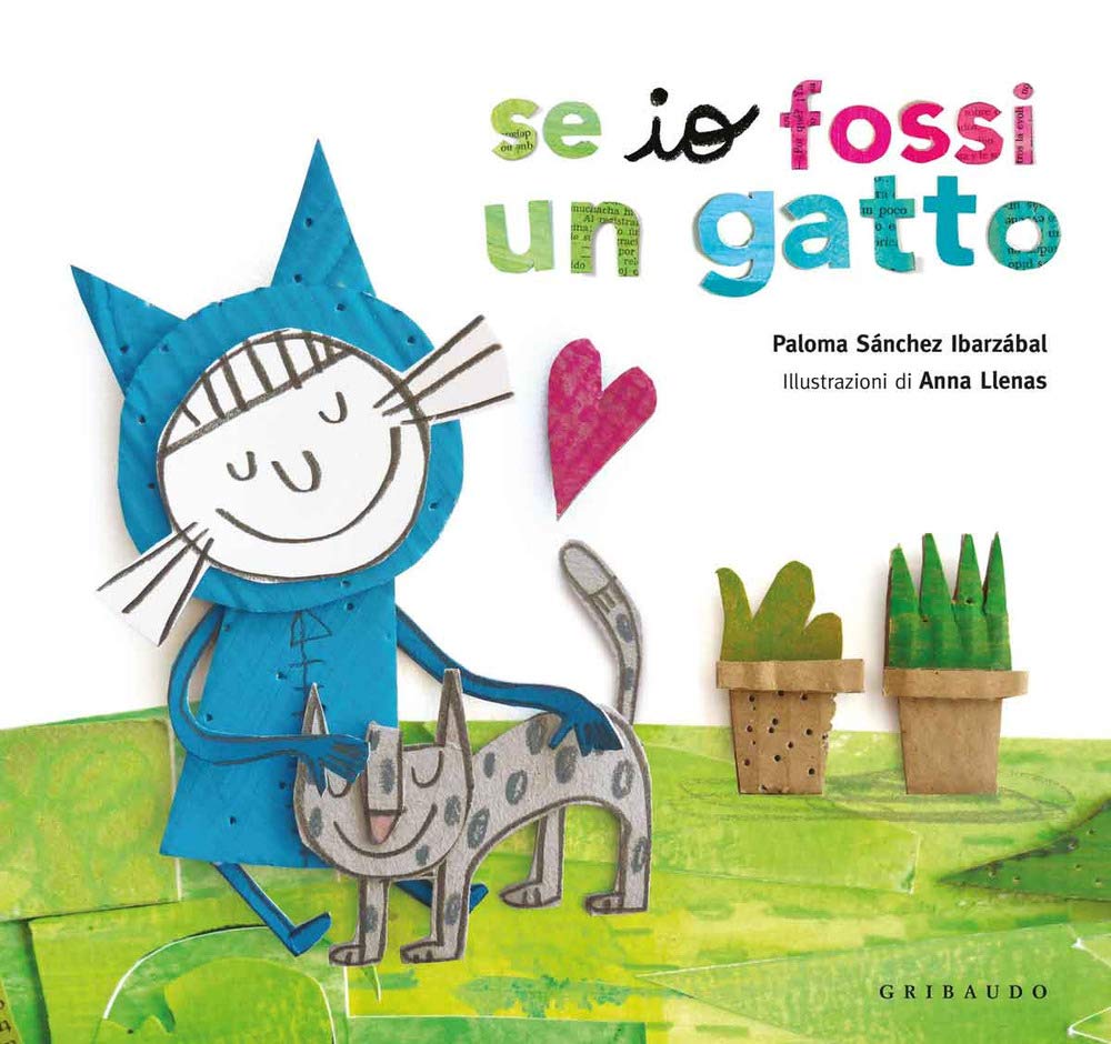 Se io fossi un gatto. Ediz. a colori book