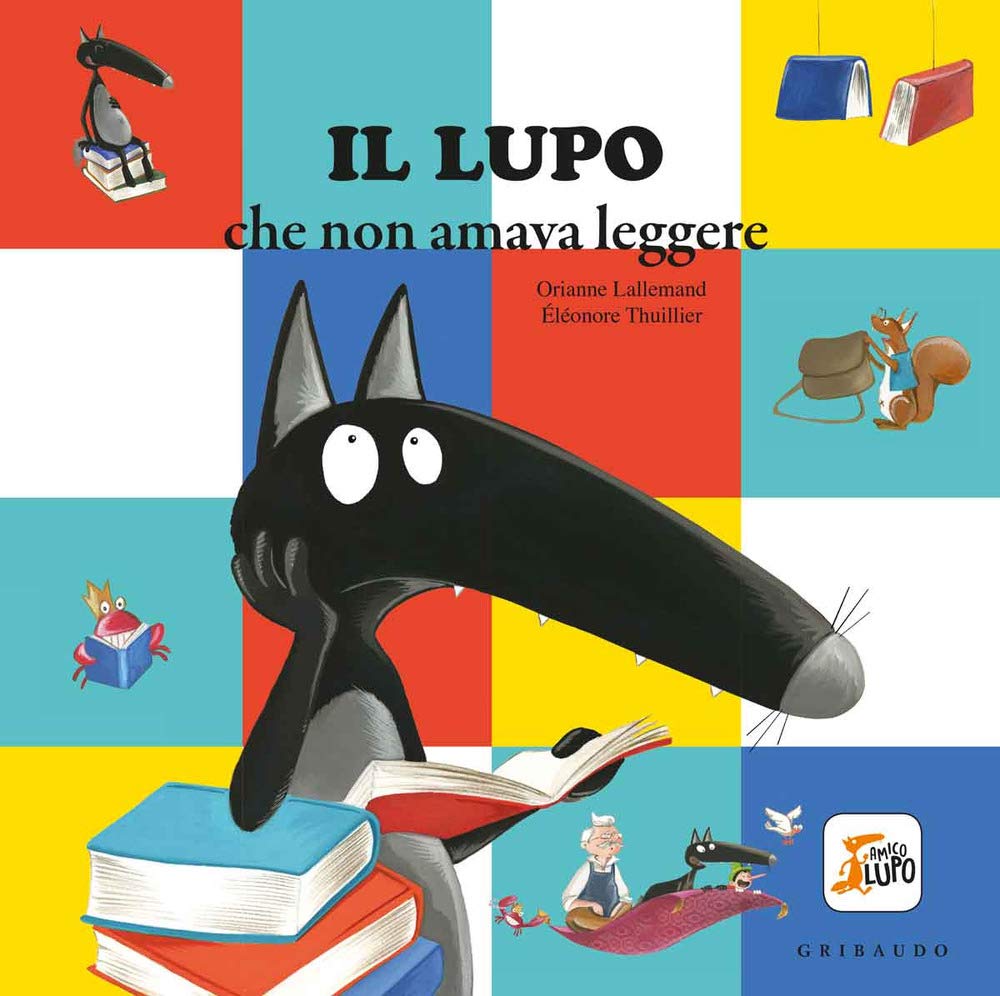 Amico Lupo: Il lupo che non amava leggere. Amico lupo book