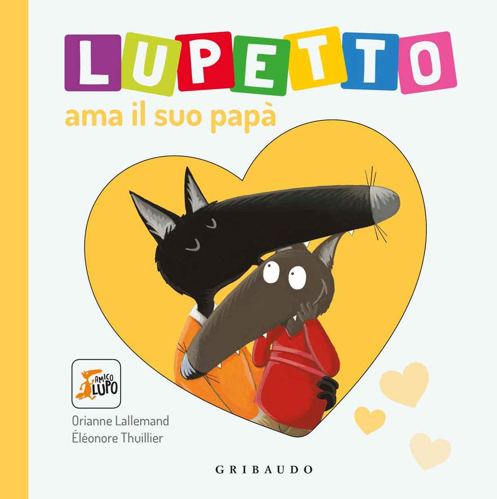 Lupetto ama il suo papa. Amico lupo Children's books