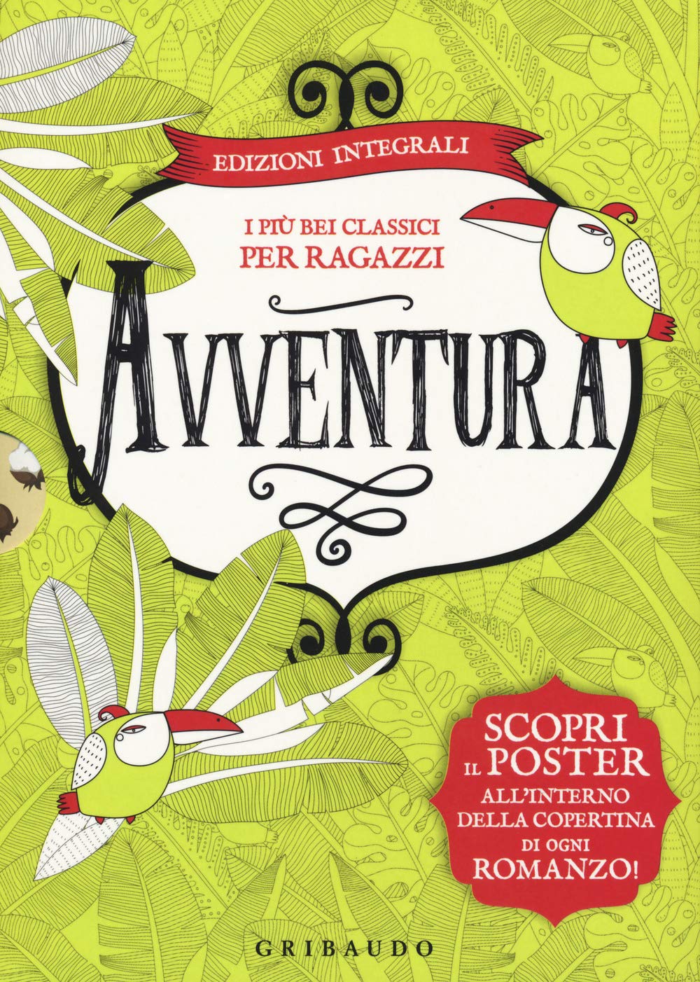 Avventura. I più bei classici per ragazzi: Le avventure di Tom Sawyer-Il giro del mondo in 80 giorni-L'isola del tesoro-Il libro della giungla. Ediz. integrale. Con 4 Poster book