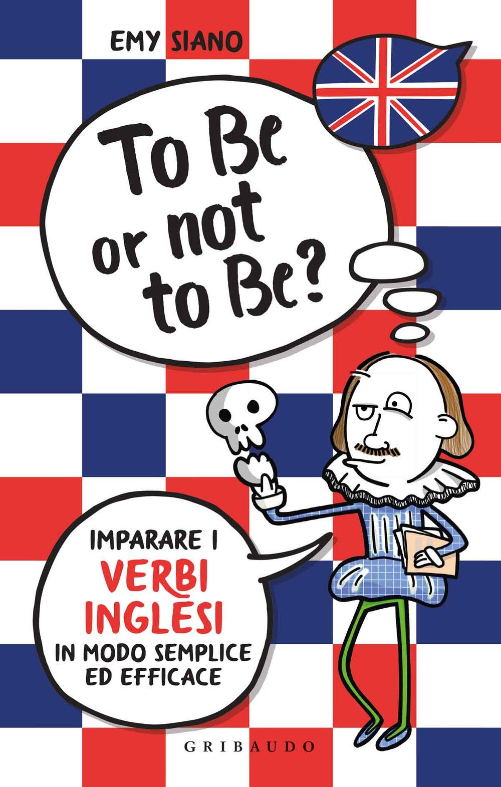 To be or not to be? Imparare i verbi inglesi in modo semplice ed efficace (Instant english) Foreign Languages ​​& Dictionaries