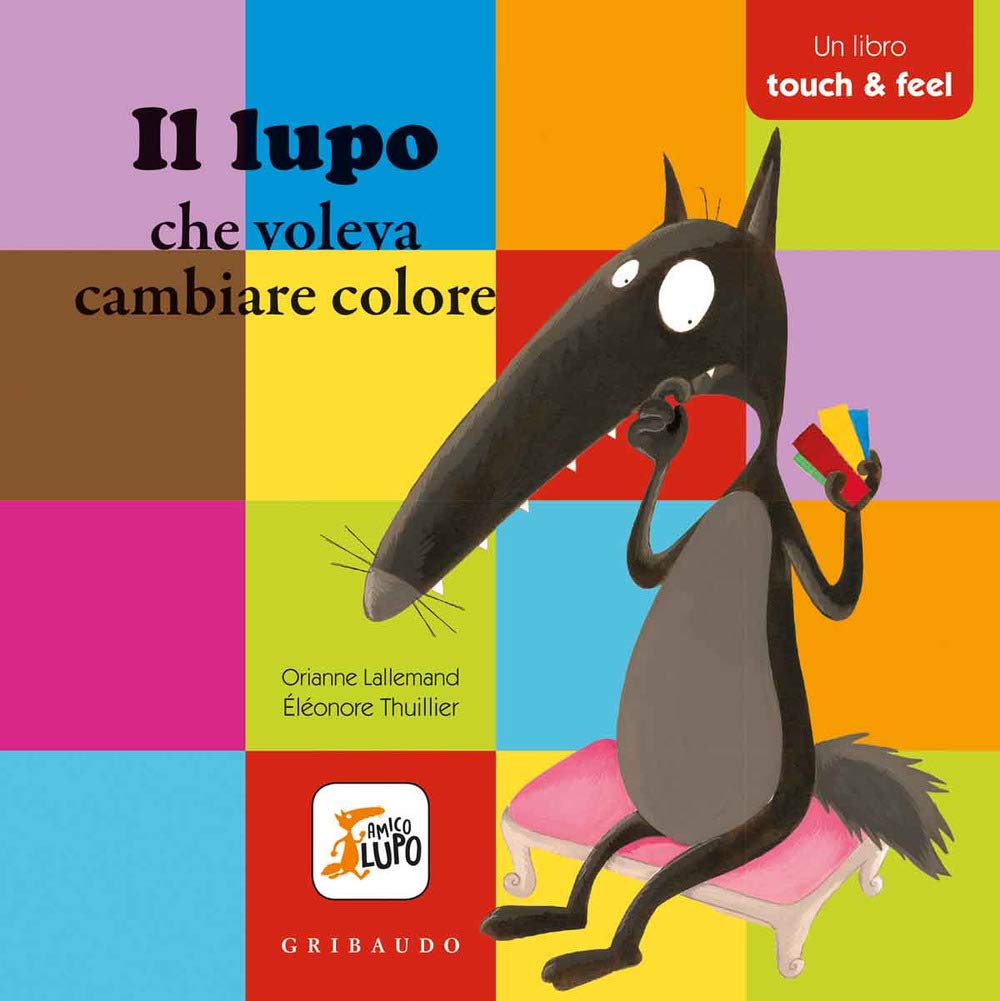 Il lupo che voleva cambiare colore. Amico lupo Contemporary literature
