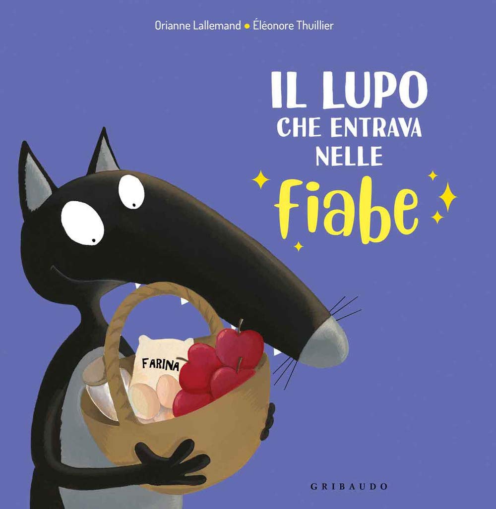 Amico Lupo: Il lupo che entrava nelle fiabe. Amico lupo. Ediz. a colori Contemporary literature